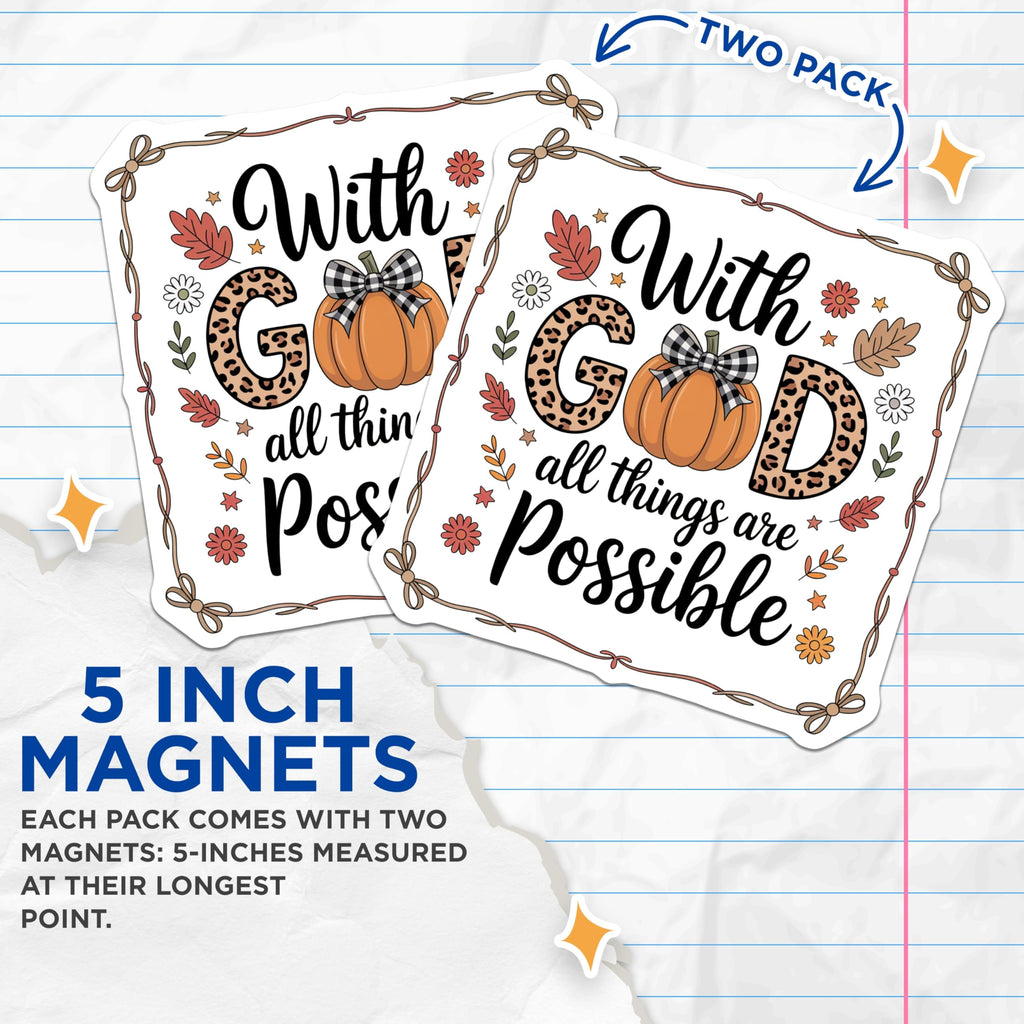 (2 Pack) with GOD All Things are Possible Magnets - Leopard Pumpkin Fall Decor - Christian Farmhouse Scripture Faith - 5 Inches On Longest Side - Thick Durable Magnet - Made in USA - MAG28475
