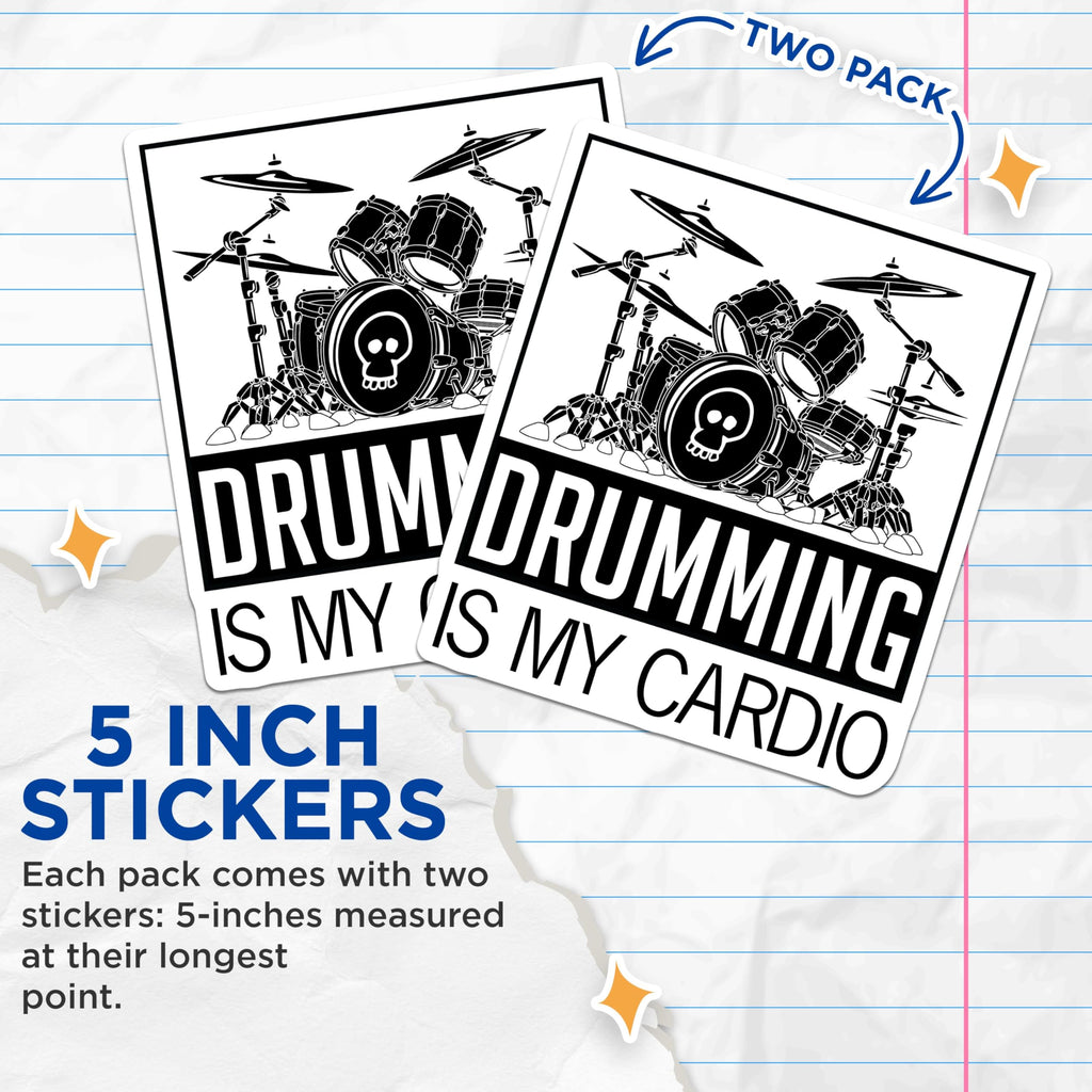 (2 Pack) Drumming is My Cardio Stickers - Funny Drum Set Decals - Music Lover Stickers - Drummer Gifts Stickers - 5" On Longest Side - Sticks to Smooth Flat Surfaces - Made in USA - BMCS4850