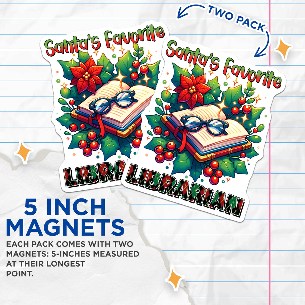 (2 Pack) Librarian Magnets - Santa's Favorite - Christmas Book Lover Magnets - 5" On Longest Side - Premium Magnet - for Cars, Refrigerators, Toolboxes, Lockers - Made in USA - MAG14052