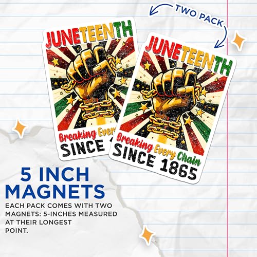 (2 Pack) Juneteenth Celebration Magnets - Breaking Every Chain - 5" On Longest Side - for Cars, Fridges, Toolboxes - Made in USA - MAG7359