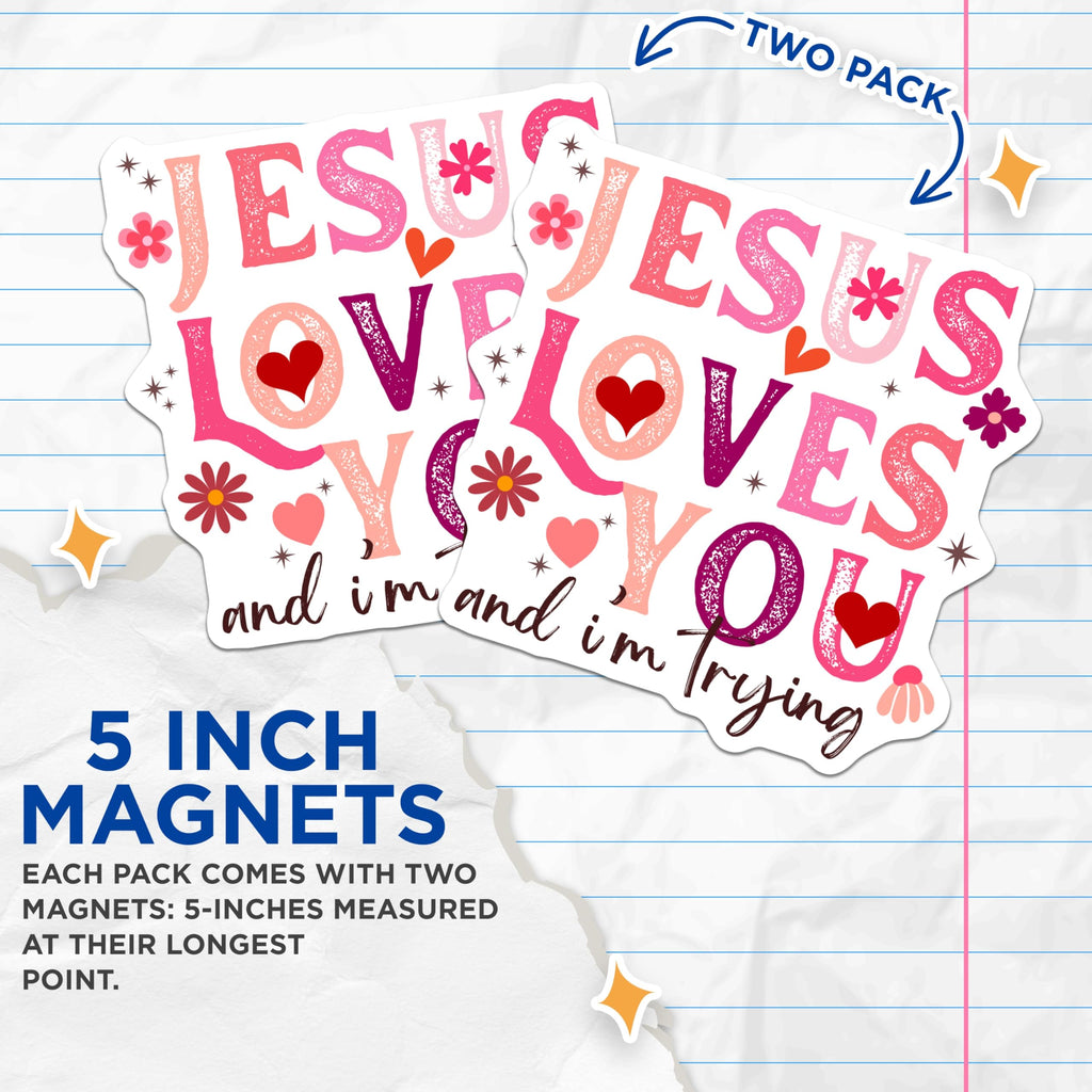 (2 Pack) Jesus Loves You Magnets - Christian Faith Decor - Humorous Religious Sayings - Spiritual Message Art - 5 Inches On Longest Side - Thick Durable Magnet - Made in USA - MAG21653