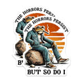 (2 Pack) The Horrors Persist But So Do I Stickers - Motivational Frog - Unique Frog Design - 5" On Longest Side - Sticks to Smooth Flat Surfaces - Made in USA - BMCS7616
