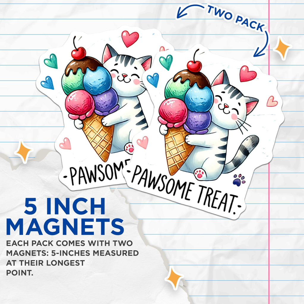 (2 Pack) Cat Ice Cream Magnets - Pawsome Treat - Fridge Magnets - 5" On Longest Side - Premium Magnet - for Cars, Refrigerators, Toolboxes, Lockers - Made in USA - MAG15802