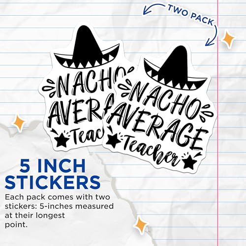 (2 Pack) Nacho Average Teacher Stickers - Funny Teacher Appreciation Stickers - Unique Teacher Stickers - 5" On Longest Side - Sticks to Smooth Flat Surfaces - Made in USA - BMCS5209