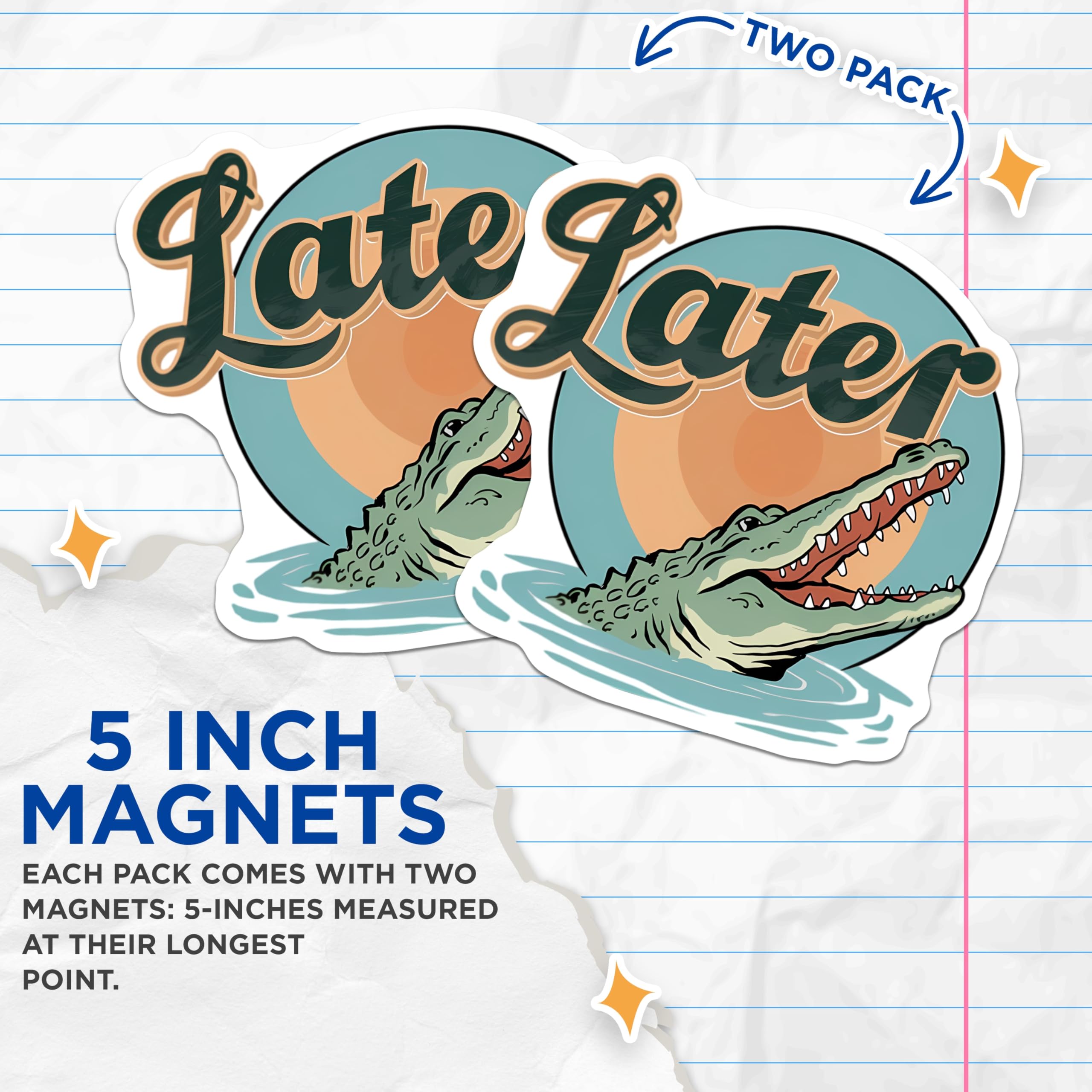 (2 Pack) Later Alligator Magnets - Funny Reptile Quote - Sarcastic Animal Pun Decor - 5 Inches On Longest Side - Thick Durable Magnet - Made in USA - MAG23022