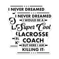 (2 Pack) Cool Lacrosse Coach Stickers - Lacrosse Coach Appreciation - Funny Sports Coach Decal - 5" On Longest Side - Sticks to Smooth Flat Surfaces - Made in USA - BMCS6168