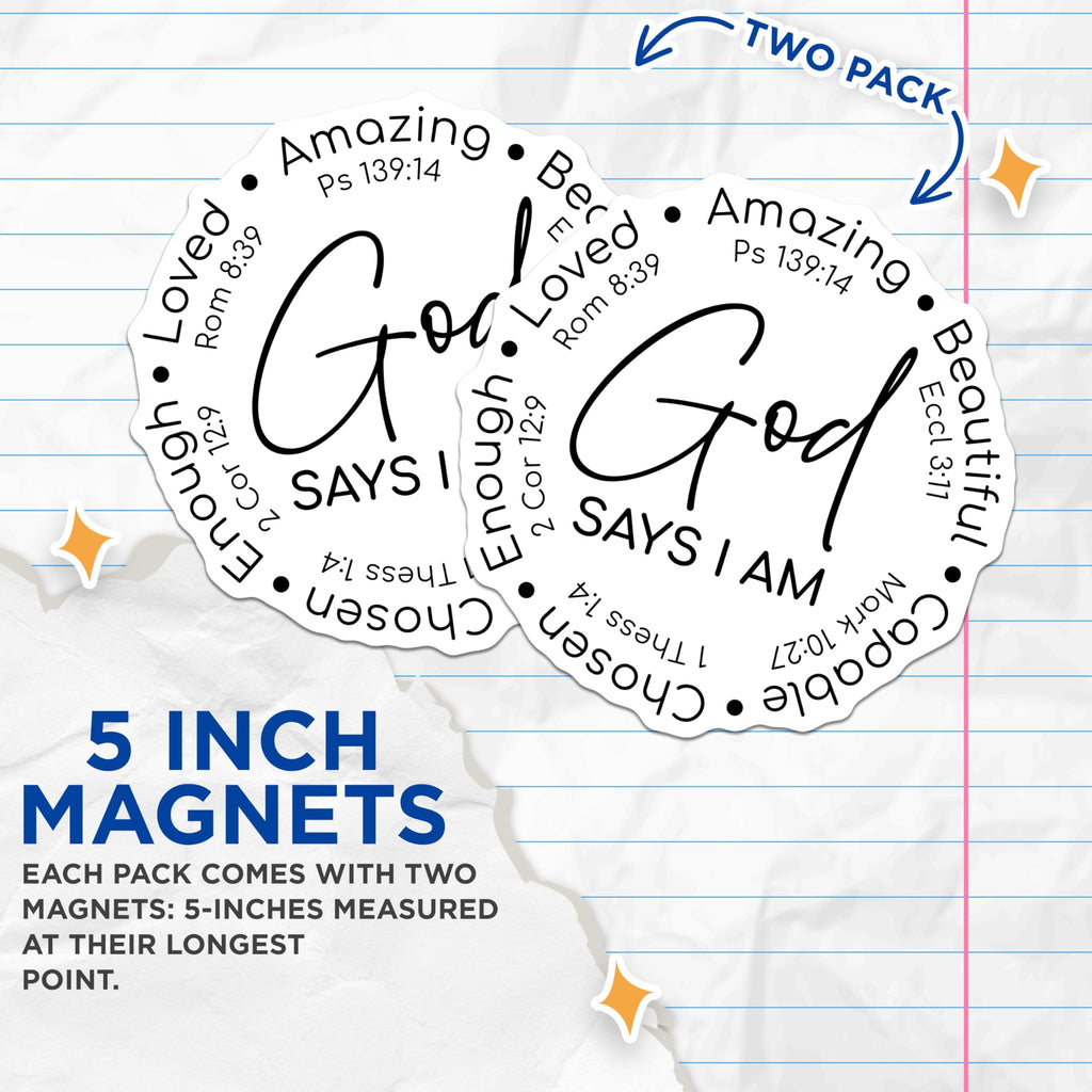 (2 Pack) God Says I Am Magnets - Christian Scripture Affirmation Decor - Faith Based Refrigerator Accessory - 5 Inches On Longest Side - Thick Durable Magnet - Made in USA - MAG26896