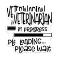 (2 Pack) Veterinarian in Progress Stickers - Loading Please Wait - Vet School Stickers - 5" On Longest Side - Sticks to Smooth Flat Surfaces - Made in USA - BMCS5546