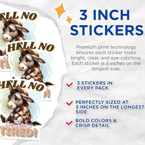 (3 Pack) Donkey Decals - Funny Animal Decal - I'm Too Tired -Laptop Decal - 3 Inches On Longest Side - Easy Peel & Apply - Made in USA - 3MCS4633