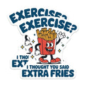 (2 Pack) Funny Exercise Pun Stickers - French Fries Joke - Workout Motivation Humor - 5" On Longest Side - Sticks to Smooth Flat Surfaces - Made in USA - BMCS9597