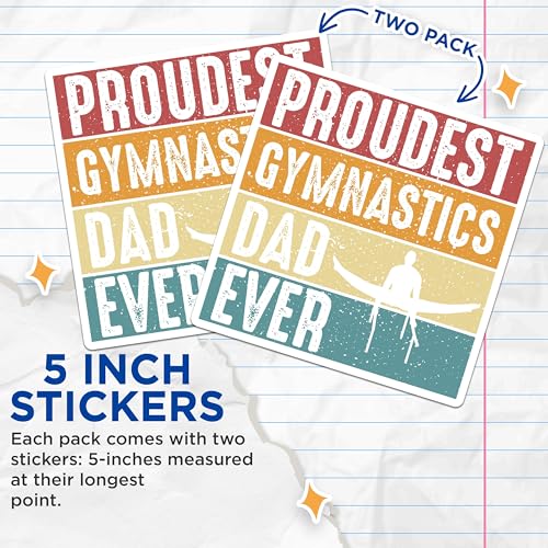 (2 Pack) Proudest Gymnastics Dad Ever Stickers - Inspirational Father's Pride Gymnastics - 5" On Longest Side - Sticks to Smooth Flat Surfaces - Made in USA - BMCS5275