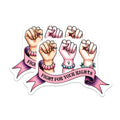 (2 Pack) Fight for Your Rights Magnets Magnets - Empowerment - Feminist Sticker - 5" On Longest Side - Made in USA - Sticks to Refrigerators & Metal Surfaces - MAG8348