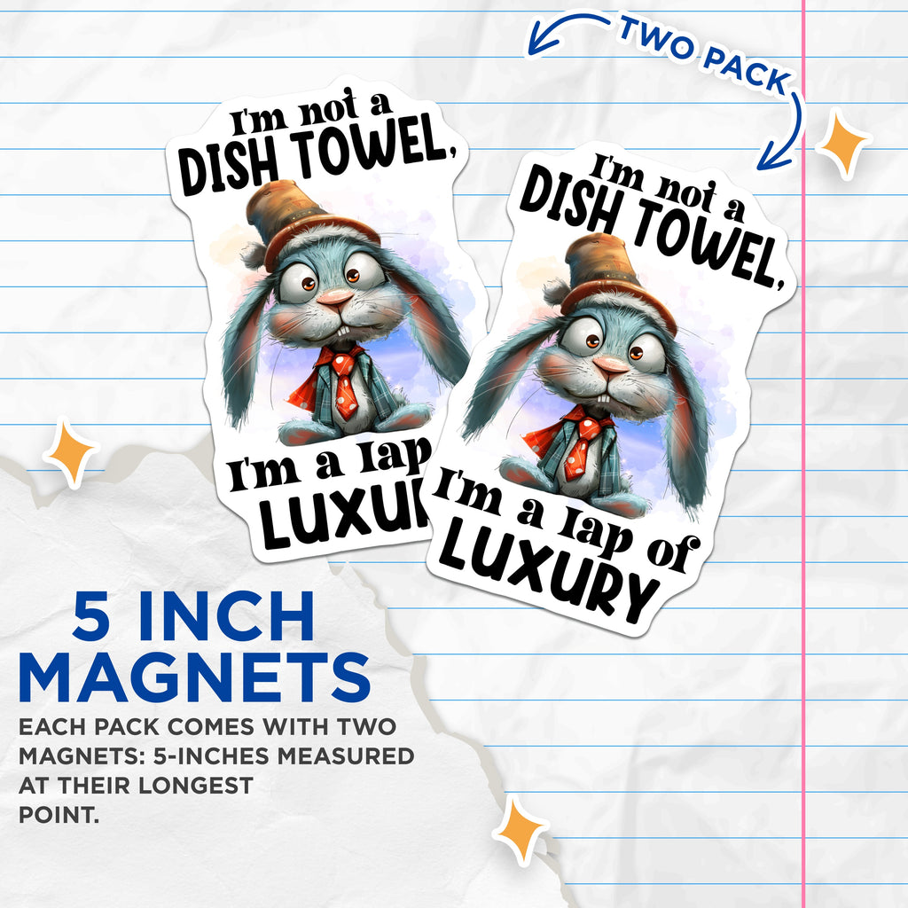 (2 Pack) Sarcastic Bunny Magnets - Lap of Luxury Quote - Funny Refrigerator Decor - 5 Inches On Longest Side - Thick Durable Magnet - Made in USA - MAG38269