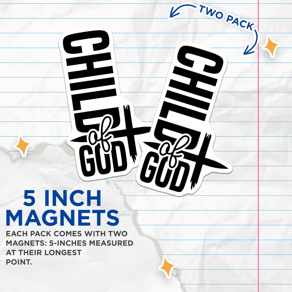 (2 Pack) Child of God Magnets - Christian Faith Symbol - Spiritual Scripture Reminder - 5 Inches On Longest Side - Thick Durable Magnet - Made in USA - MAG24978