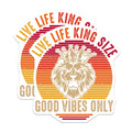 (2 Pack) Lion King Magnets - Live Life King Size - Good Vibes Only Refrigerator Magnets - 5" On Longest Side - Premium Magnet - for Cars, Refrigerators, Toolboxes, Lockers - Made in USA - MAG18504
