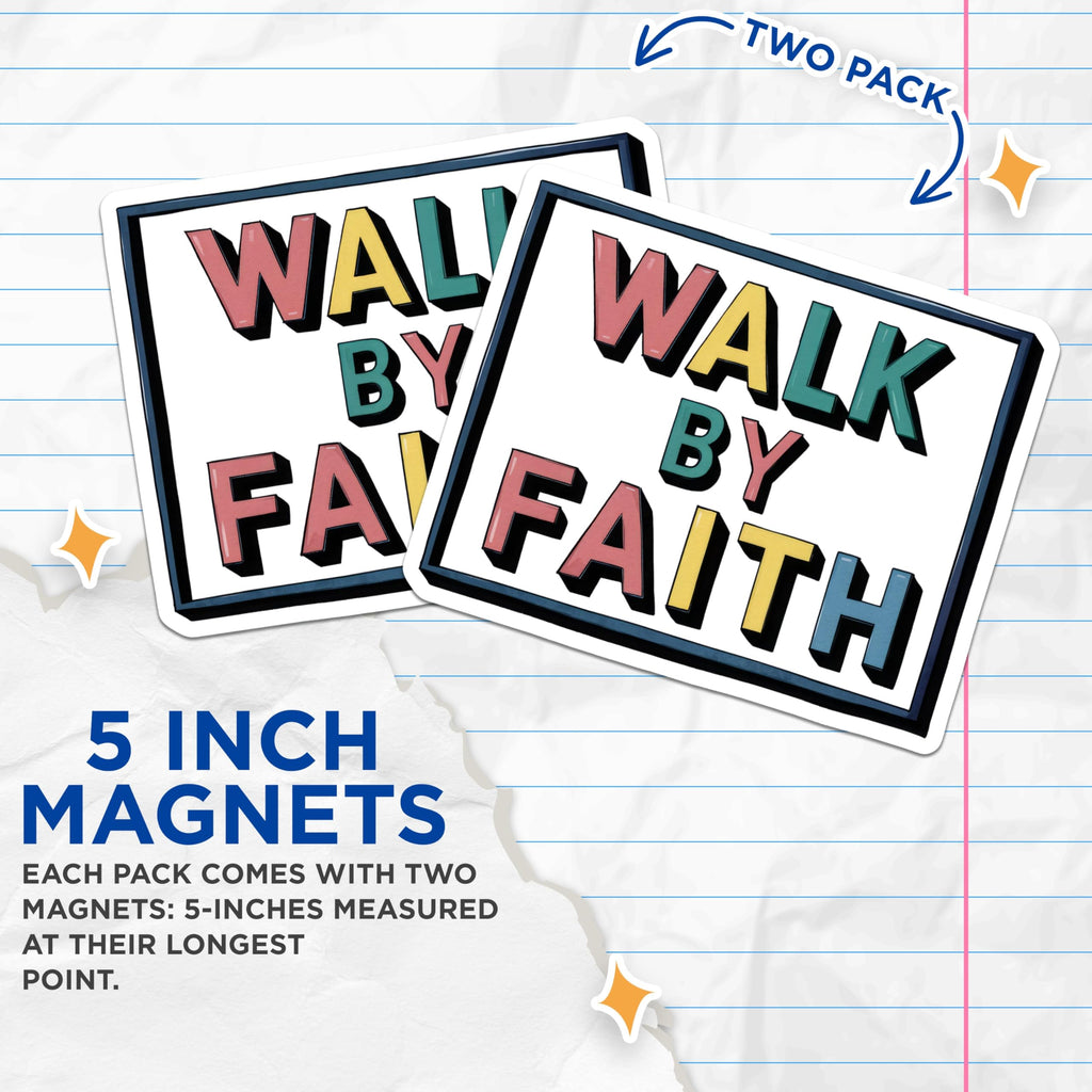 (2 Pack) Walk by Faith Magnets - Christian Inspired Decor - Motivational Fridge Magnets - 5" On Longest Side - Premium Magnet - for Cars, Refrigerators, Toolboxes, Lockers - Made in USA - MAG15684