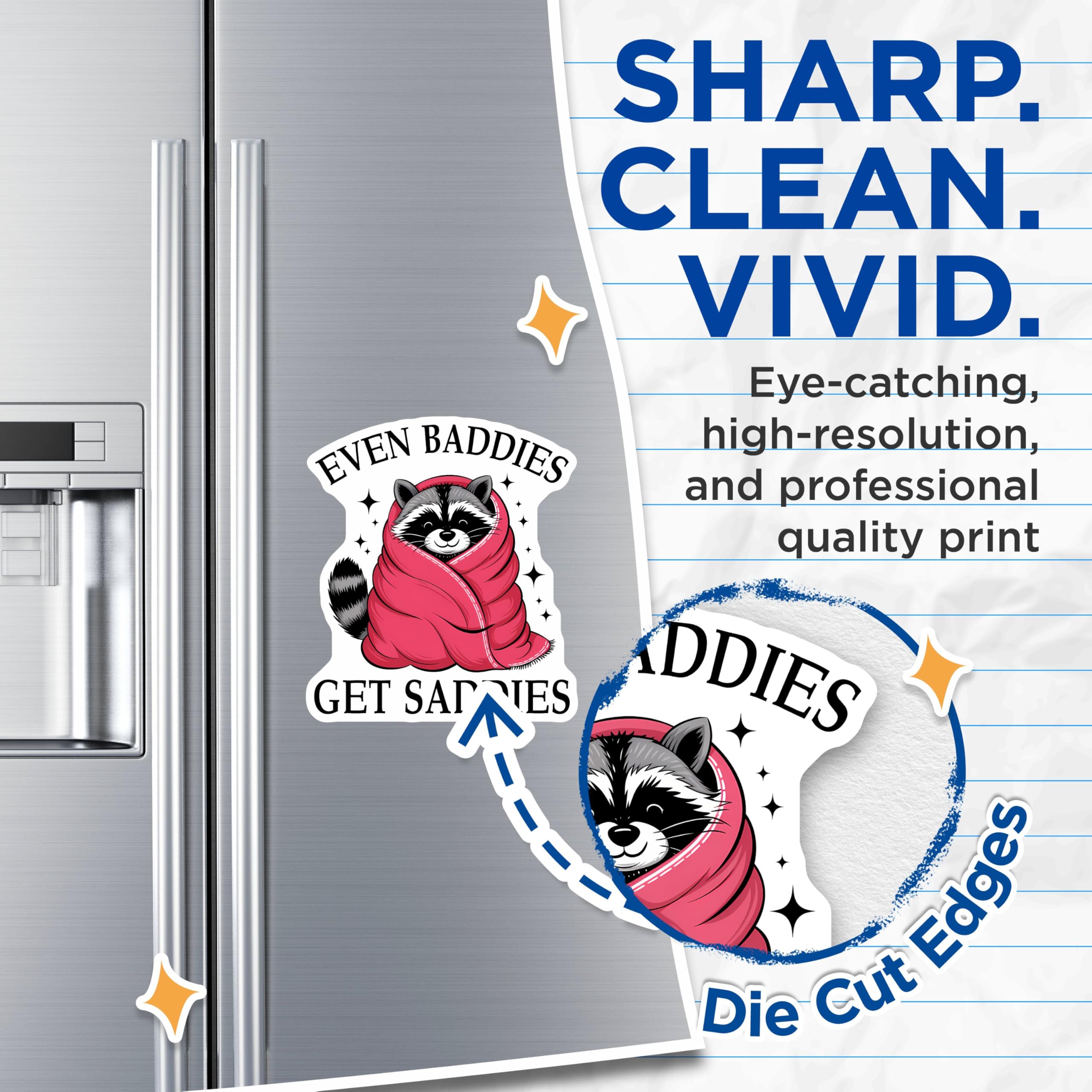 (2 Pack) Raccoon Even Baddies Get Saddies Magnets - Cute Animal Decals - Fun Motivational Quotes - 5" On Longest Side - for Cars, Fridges, Toolboxes - Made in USA - MAG7665