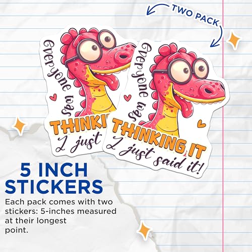 (2 Pack) Everyone was Thinking It Stickers - Funny Dinosaur Stickers - Humorous Cartoon Stickers - 5" On Longest Side - Sticks to Smooth Flat Surfaces - Made in USA - BMCS4377