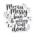 (2 Pack) Messy Bun Magnets - Getting Stuff Done Decor - Funny Quote Kitchen Fridge Accessories - Motivational Gift for Her - 5 Inches On Longest Side - Thick Durable Magnet - Made in USA - MAG38120