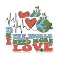 (2 Pack) The World Need More Love Stickers - Heartbeat Earth Decal - Environmental Message Art - 5" On Longest Side - Sticks to Smooth Flat Surfaces - Made in USA - BMCS8956