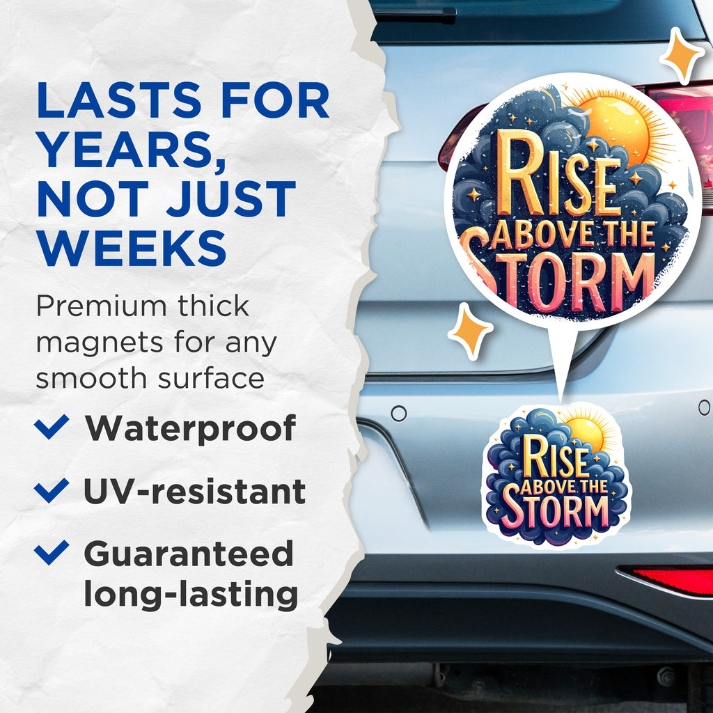 (2 Pack) Rise Above The Storm Magnets - Motivational Quote Art - Inspirational Mental Health Decor - Hopeful Affirmation - 5 Inches On Longest Side - Thick Durable Magnet - Made in USA - MAG36314