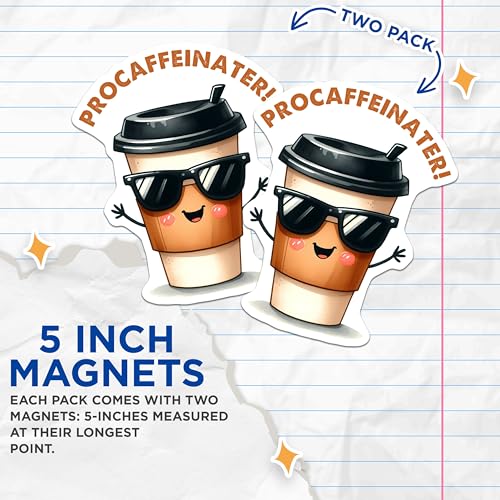 (2 Pack) ProCaffeinater Magnets - Coffee Magnets - Fun Quote Magnets for Coffee Lovers - 5" On Longest Side - for Cars, Refrigerators, Toolboxes, Lockers - Made in USA BMCS3281