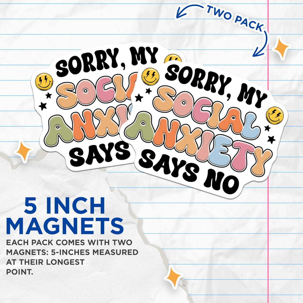 (2 Pack) Social Anxiety Says No Magnets - Fun and Quirky Decor - Positive Mental Health Awareness - 5" On Longest Side - for Cars, Fridges, Toolboxes - Made in USA - MAG7669