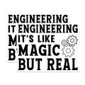 (2 Pack) Engineering Magic Real Stickers - Funny Engineer Quote - STEM Science Decal - 5" On Longest Side - Sticks to Smooth Flat Surfaces - Made in USA - BMCS21065