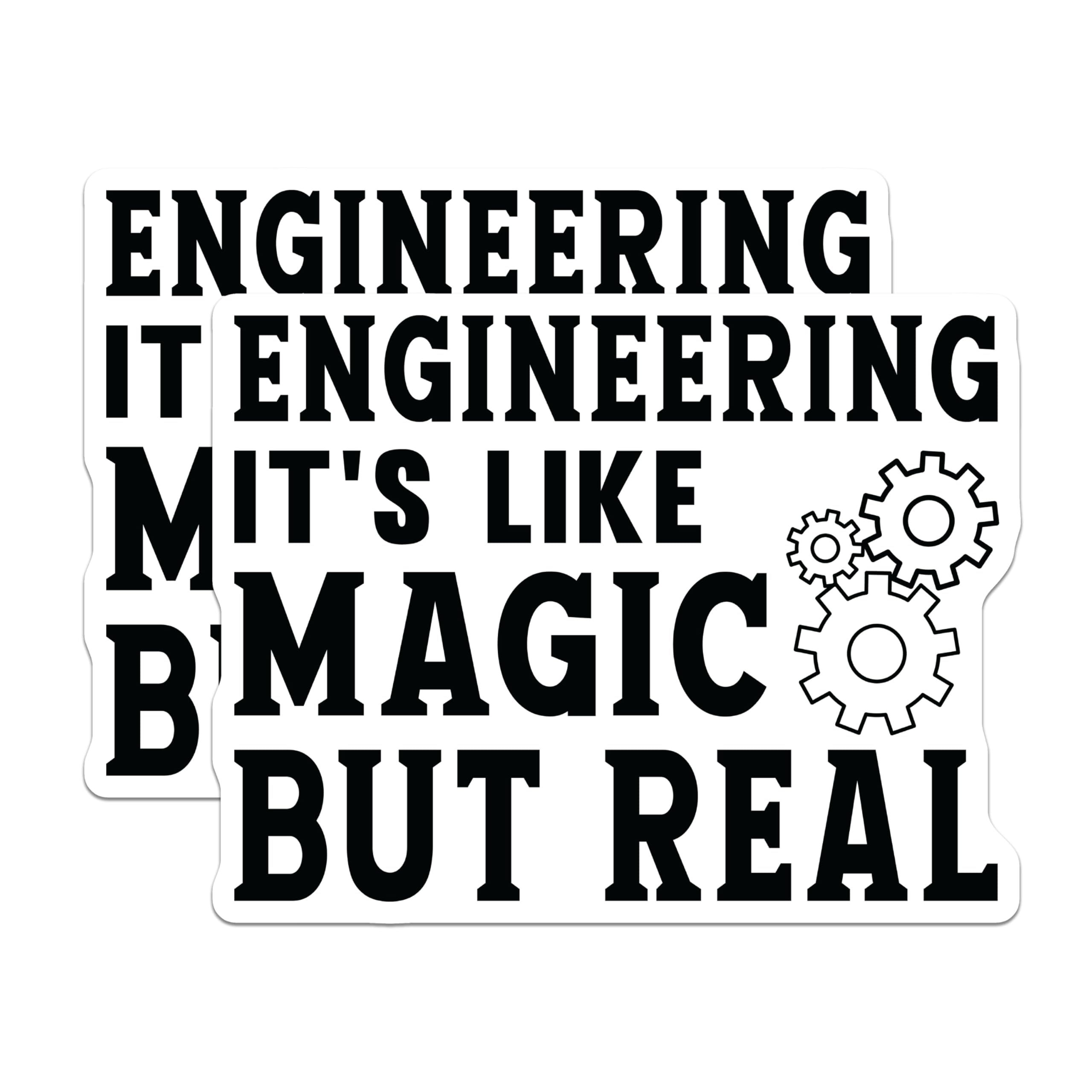 (2 Pack) Engineering Magic Real Stickers - Funny Engineer Quote - STEM Science Decal - 5" On Longest Side - Sticks to Smooth Flat Surfaces - Made in USA - BMCS21065