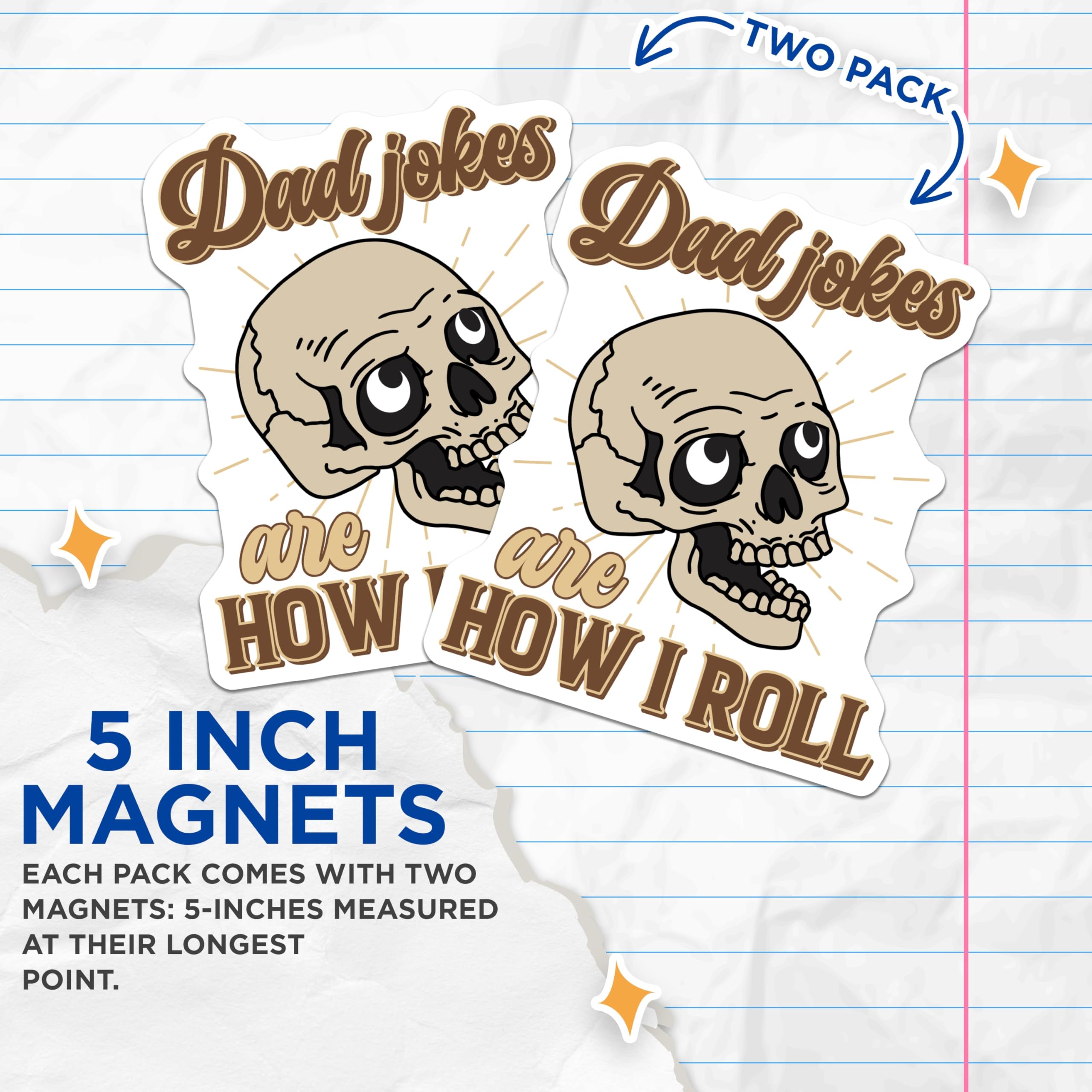 (2 Pack) Dad Jokes Magnets - Skull Humor - Funny Refrigerator Magnets - 5" On Longest Side - Premium Magnet - for Cars, Refrigerators, Toolboxes, Lockers - Made in USA - MAG17533