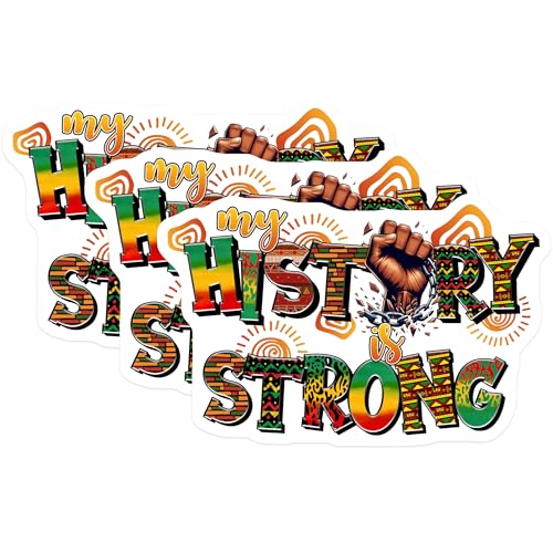 (3 Pack) My History is Strong Decals - Black History Month - Laptop Decals - 3 Inches On Longest Side - Easy Peel & Apply - Made in USA - 3MCS6617