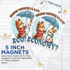 (2 Pack) Being Nonchalant in This Economy Magnets - Cute Animal Magnets - Inspirational Magnets for Refrigerator - 5" On Longest Side - for Cars, Fridges, Toolboxes - Made in USA - MAG4346