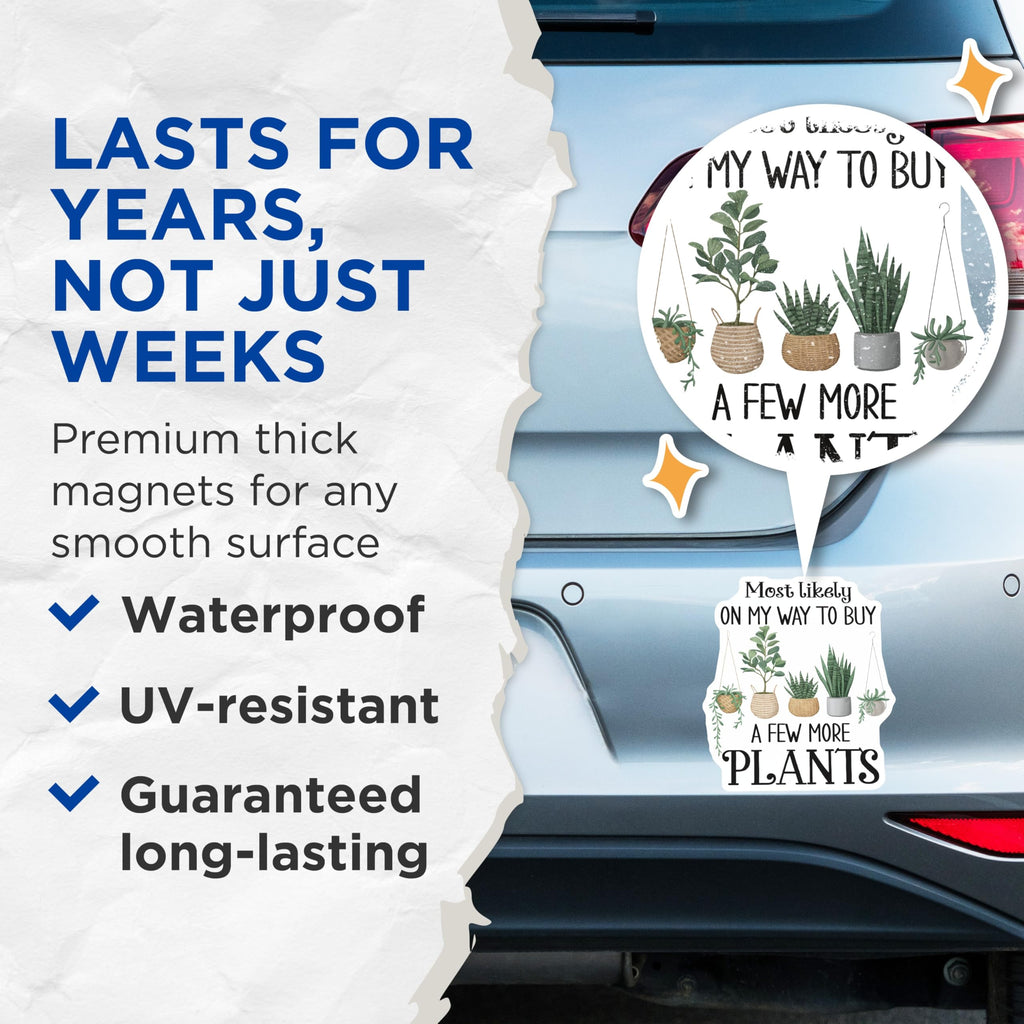(2 Pack) Plant Lover Magnets - Funny Plant Quote - Houseplant Decor - 5" On Longest Side - Premium Magnet - for Cars, Refrigerators, Toolboxes, Lockers - Made in USA - MAG17254
