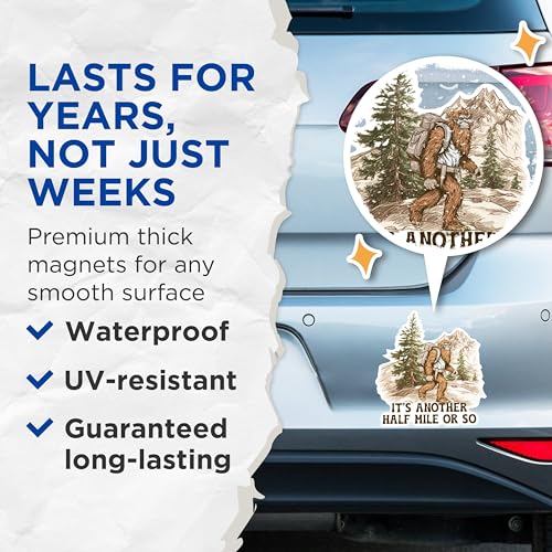 (2 Packs) It's Another Half Mile Or So Magnets - Sasquatch Bigfoot Hiking Hiker Magnets - 5 Inches On Longest Side - Premium Magnet - for Fridges, Toolboxes, Cars - Made in USA - MAG2488