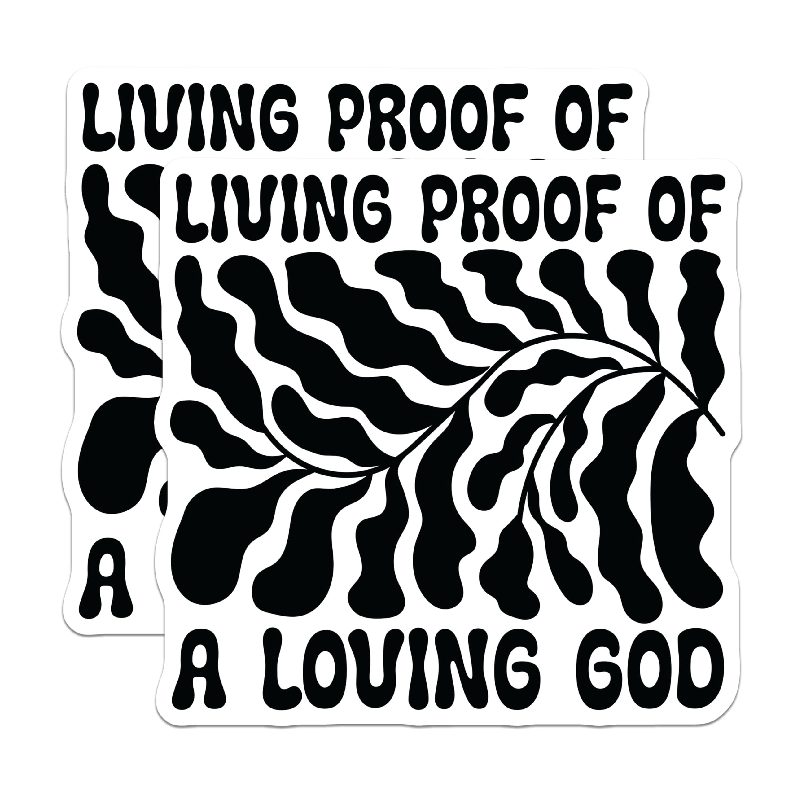 (2 Pack) Living Proof of a Loving God Stickers - Inspirational Quote Stickers - Motivational Leaf Design Stickers - 5" On Longest Side - Sticks to Any Smooth Flat Surface - Made in USA - BMCS3102