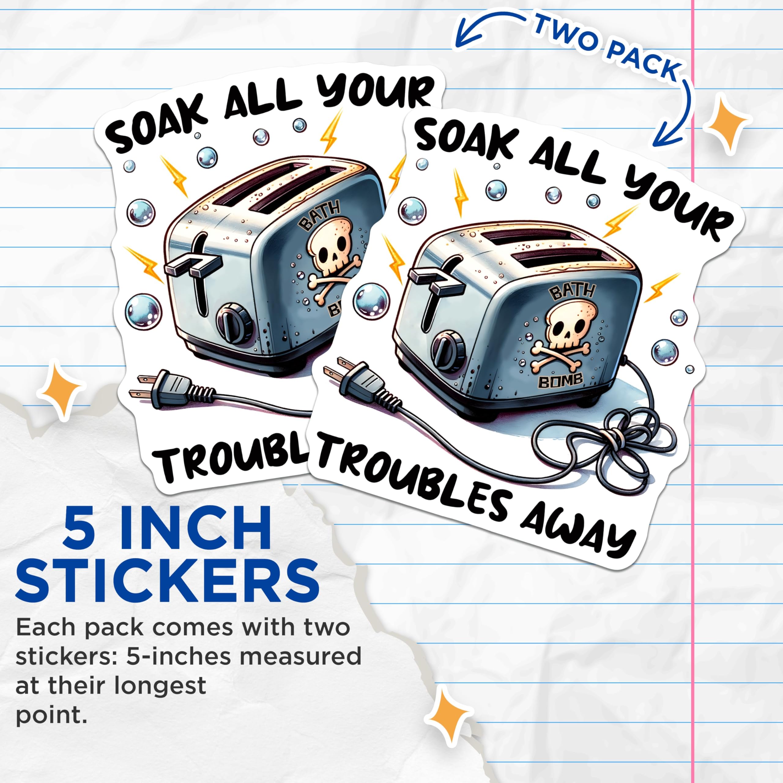 (2 Pack) Funny Bath Bomb Stickers - Soak All Your Troubles Away - Humorous - 5" On Longest Side - Sticks to Smooth Flat Surfaces - Made in USA - BMCS7519