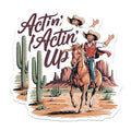 (2 Pack) Actin' Up Cowboy Stickers - Western Theme - Funny Quote Sticker - Desert Cactus Scene Sticker - 5" On Longest Side - Sticks to Smooth Flat Surfaces - Made in USA - BMCS9562