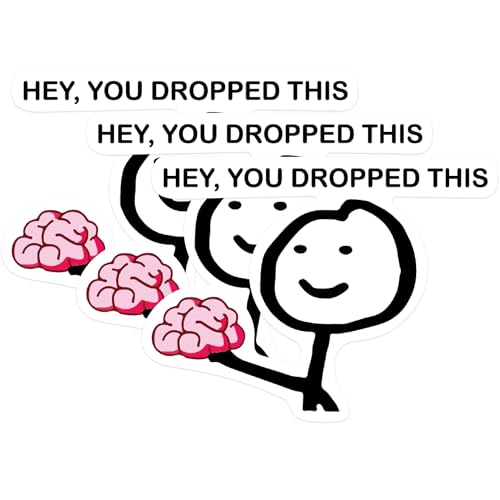 (3 Pack) Hey You Dropped This Decals - Funny Brain Decals - Stick Figure Humor - 3 Inches On Longest Side - Easy Peel & Apply - Made in USA - 3MCS0524