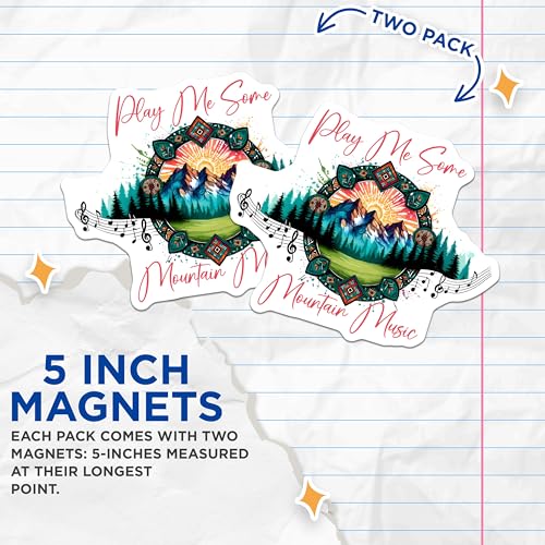 (2 Pack) Play Me Some Mountain Music Magnets - Scenic Nature Magnets - Outdoor Themed Magnets Decor - 5" On Longest Side - for Cars, Refrigerators, Toolboxes, Lockers - Made in USA BMCS3277