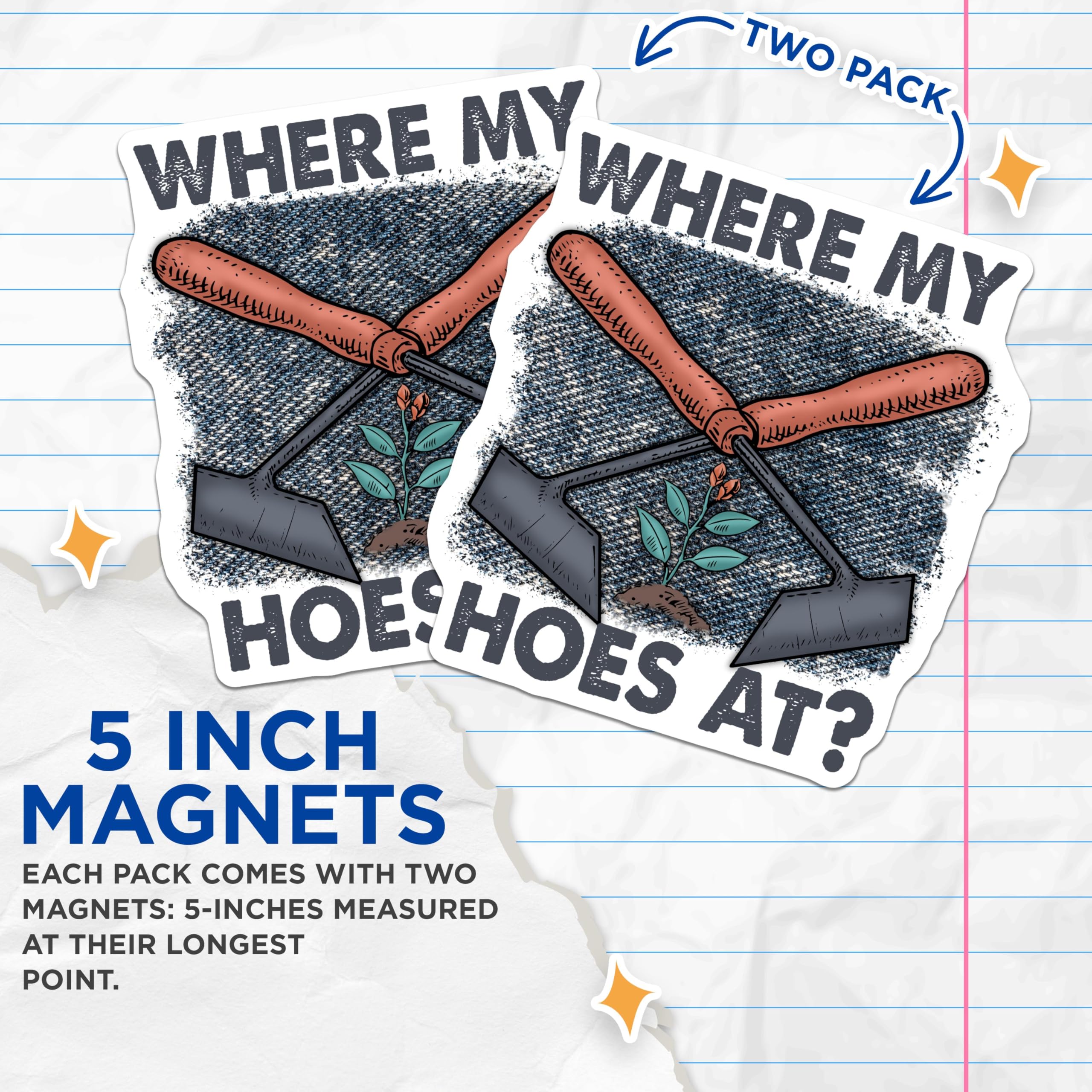 (2 Pack) Where My Hoes at Magnets - Humorous Garden - Fun Gardening Accessories - Novelty Plant Lover Magnets - 5" On Longest Side - for Cars, Fridges, Toolboxes - Made in USA - MAG4169