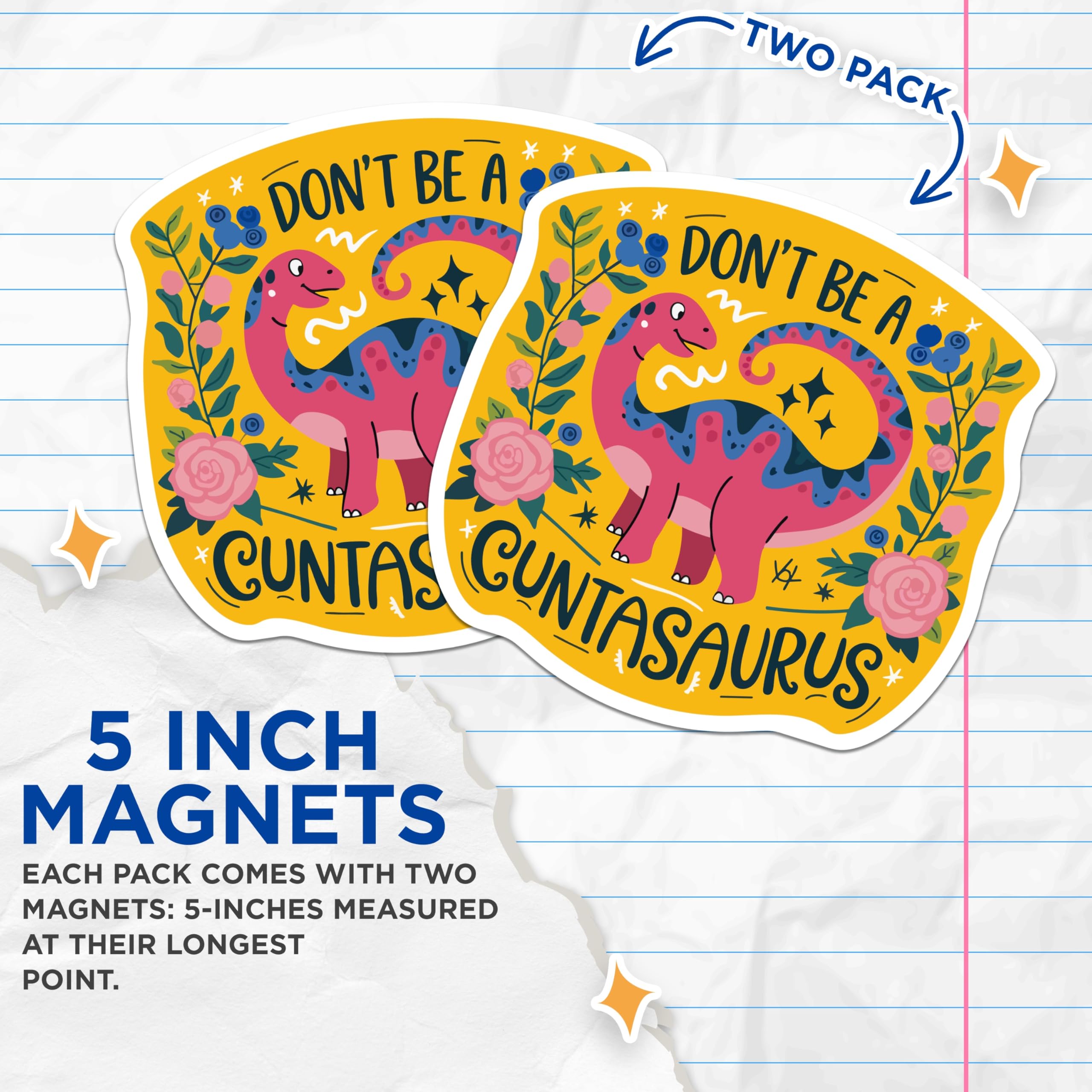 (2 Pack) Cuntasaurus Magnets - Funny Dinosaur Quote - Adult Sarcasm Refrigerator Decor - Cheeky Office Accessory - 5 Inches On Longest Side - Thick Durable Magnet - Made in USA - MAG20158