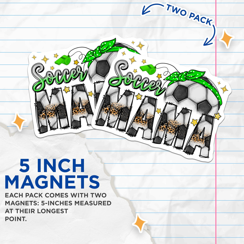 (2 Pack) Soccer Mama Magnets - Leopard Print - Game Day Accessory - Proud Sports Mom - 5 Inches On Longest Side - Thick Durable Magnet - Made in USA - MAG28765