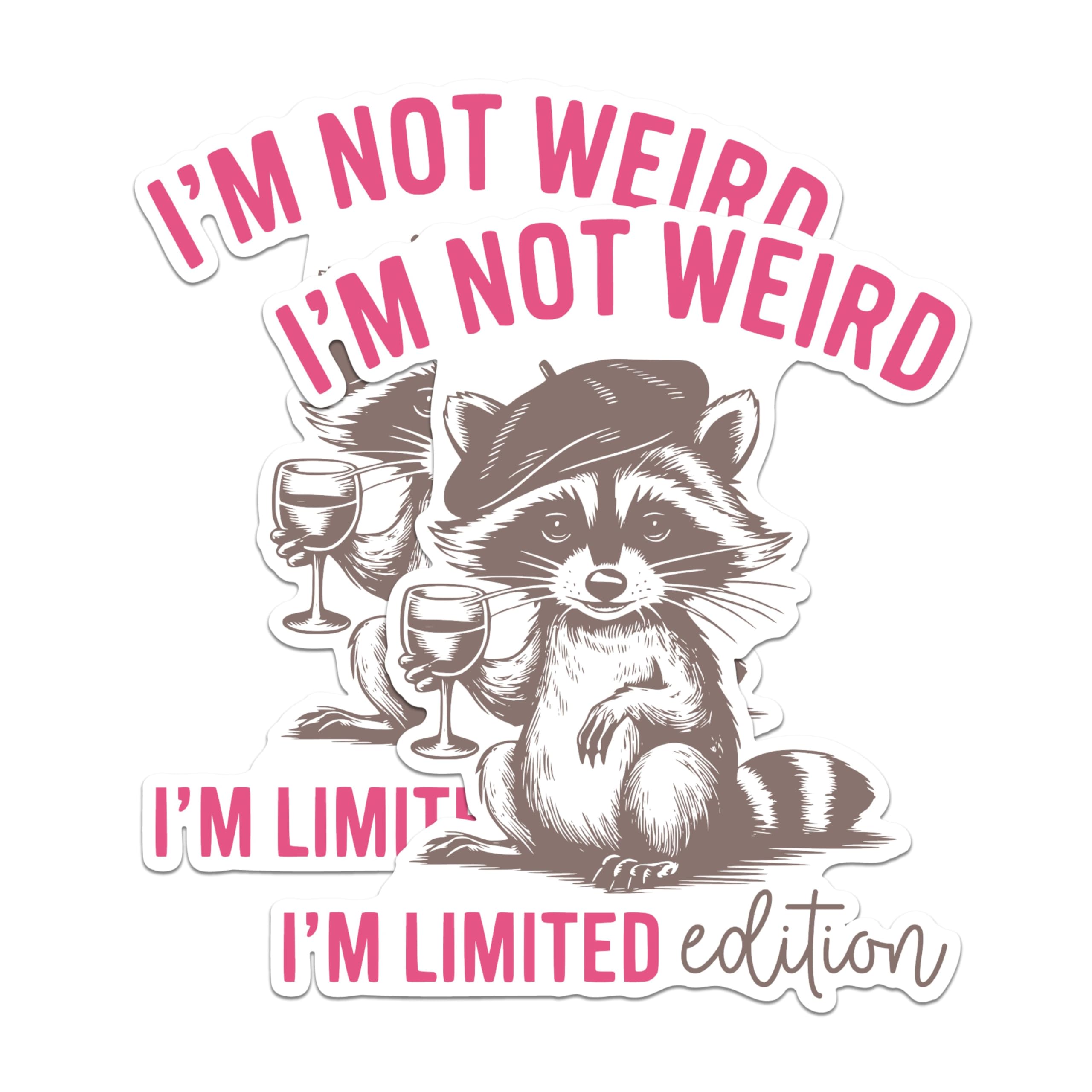 (2 Pack) I'm Not Weird Stickers - Limited Edition Raccoon Stickers - Funny Animal Wine Lover Stickers - 5" On Longest Side - Sticks to Any Smooth Flat Surface - Made in USA - BMCS2565