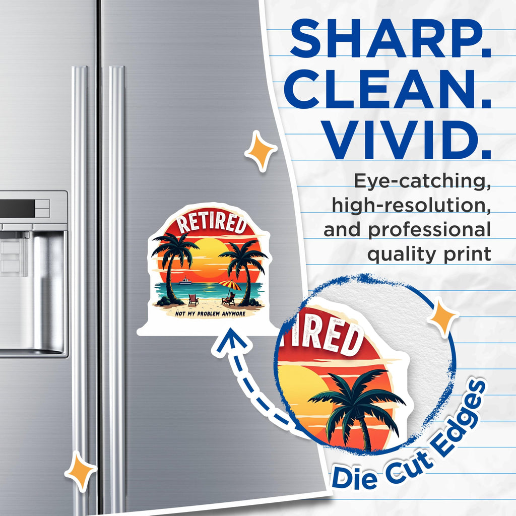 (2 Pack) Retired Not My Problem Anymore Magnets - Beach Vacation Magnets - Retirement Party Magnets - 5" On Longest Side - for Cars, Refrigerators, Toolboxes, Lockers - Made in USA BMCS3361