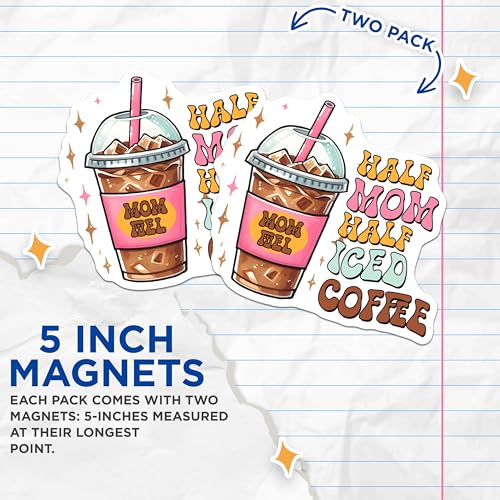 (2 Pack) Half Mom Half Iced Coffee Magnets - Cute Coffee Lover - 5" On Longest Side - for Cars, Fridges, Toolboxes - Made in USA - MAG7526