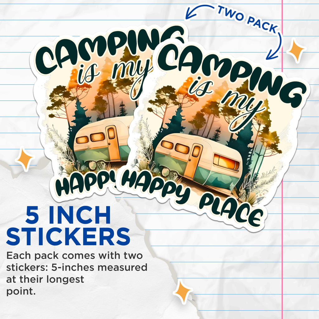 (2 Pack) Camping is My Happy Place Stickers - Camper Van Stickers - Outdoor Adventure Stickers - 5" On Longest Side - Sticks to Any Smooth Flat Surface - Made in USA - BMCS2888