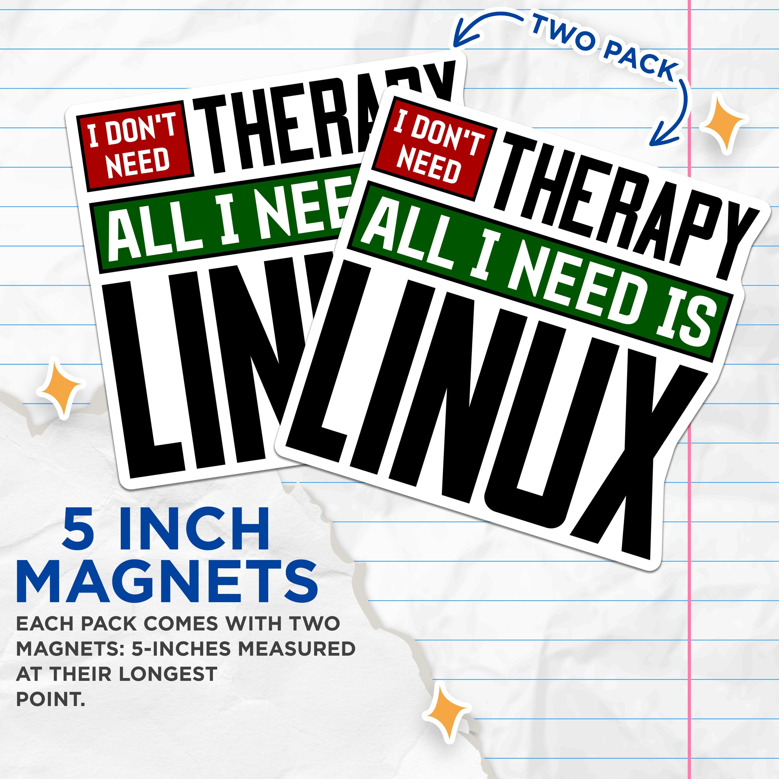(2 Pack) Funny Linux Magnets - Programmer Humor - Tech Enthusiast Refrigerator Decor - 5 Inches On Longest Side - Thick Durable Magnet - Made in USA - MAG38204