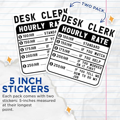 (2 Pack) Desk Clerk Hourly Rate Stickers - Funny Office - Work Humor - Desk Job - 5" On Longest Side - Sticks to Smooth Flat Surfaces - Made in USA - BMCS4945
