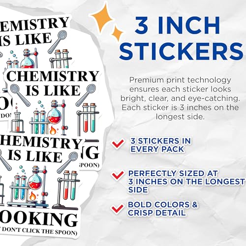 (3 Pack) Chemistry is Like Cooking Decals - Science Sticker - Laptop Decal - 3 Inches On Longest Side - Easy Peel & Apply - Made in USA - 3MCS4443