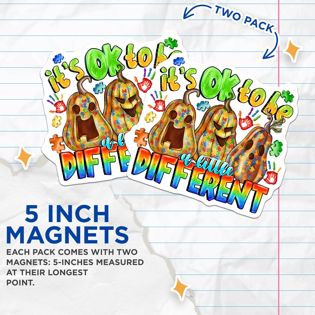 (2 Pack) Autism Acceptance Pumpkins Magnets - Neurodiversity Fall Decor - Its OK to Be Different Statement - 5 Inches On Longest Side - Thick Durable Magnet - Made in USA - MAG29111